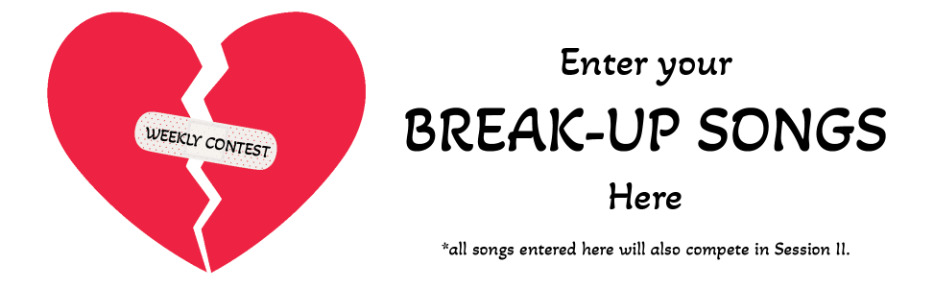 Break-up Songs Weekly Contest
