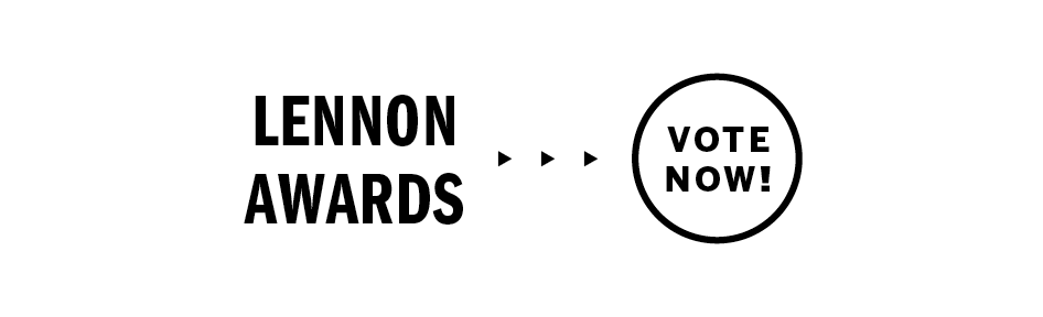 Lennon Awards, Vote Now!